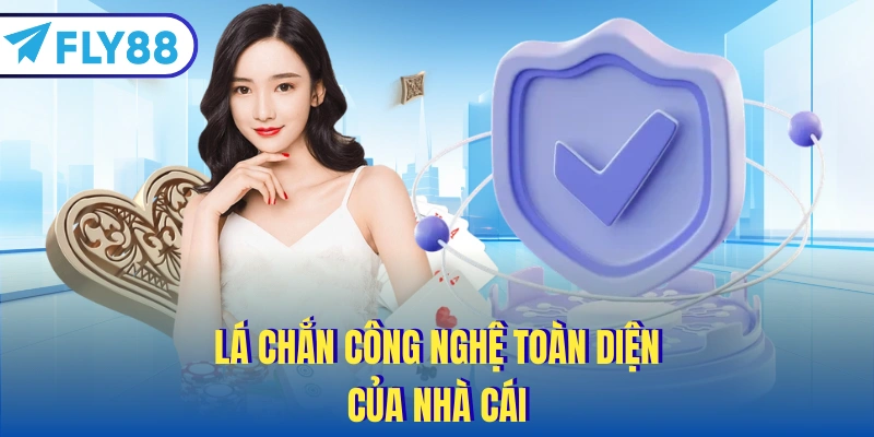 Lá chắn công nghệ toàn diện của nhà cái